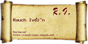 Rauch Iván névjegykártya